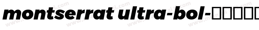 montserrat ultra-bol字体转换